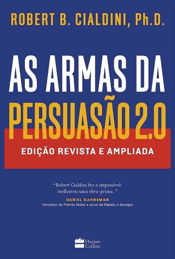 Capa do livro As Armas da Persuasão 2.0, edição revista e ampliada - Robert Cialdini