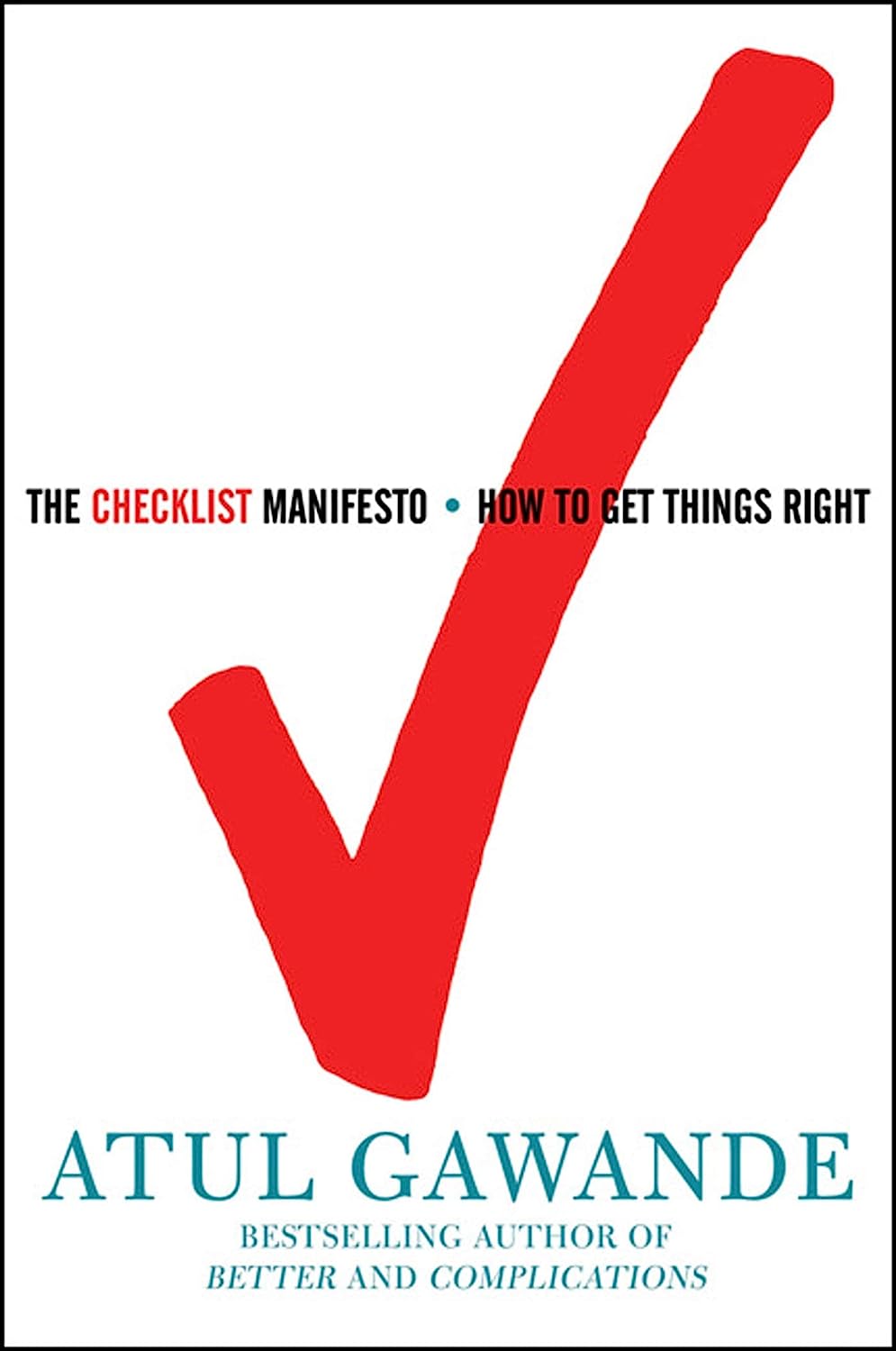 Capa de livro. Texto: The Checklist Manifesto. Atul Gawande